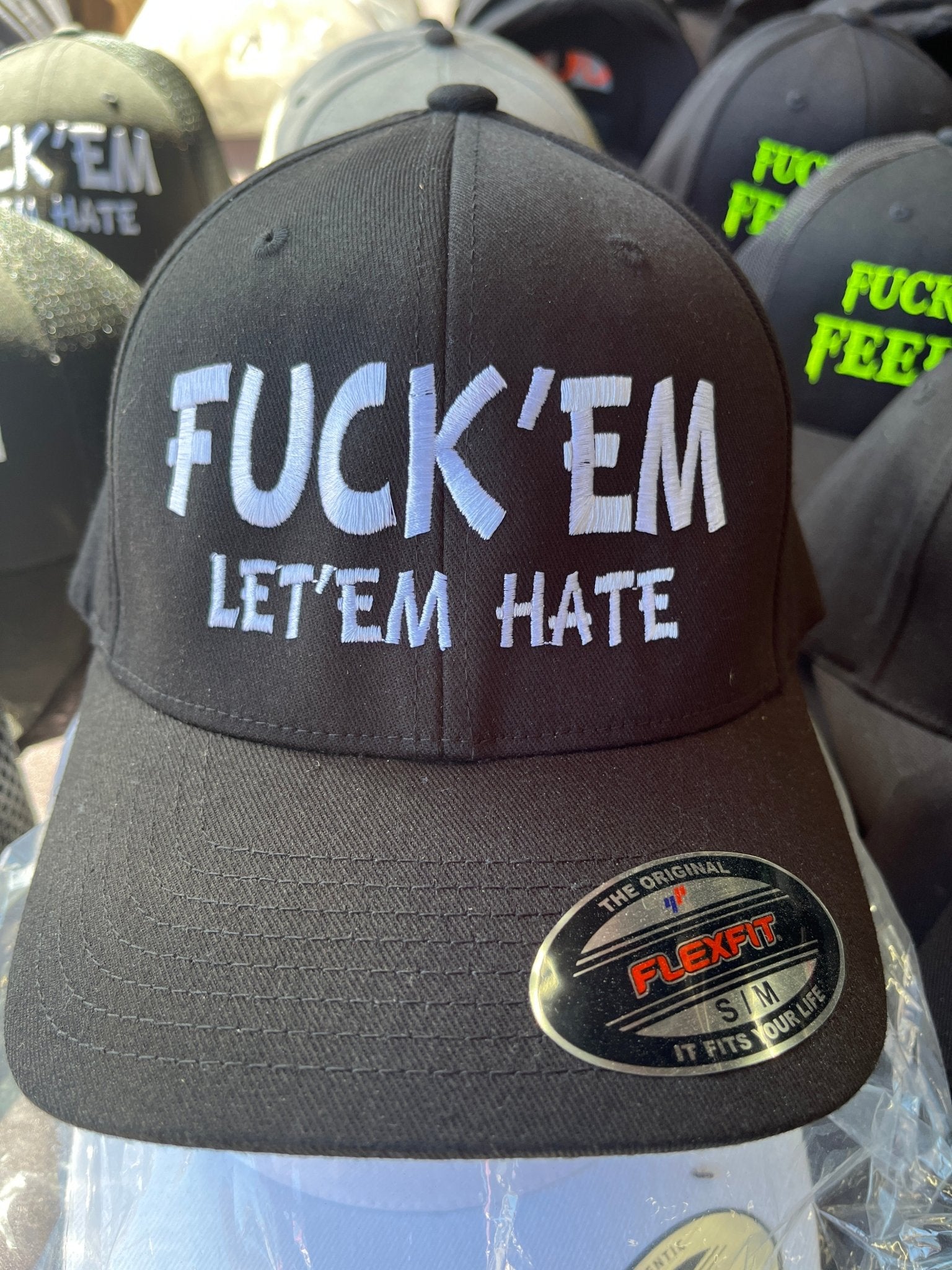 F***’em Let’em Hate