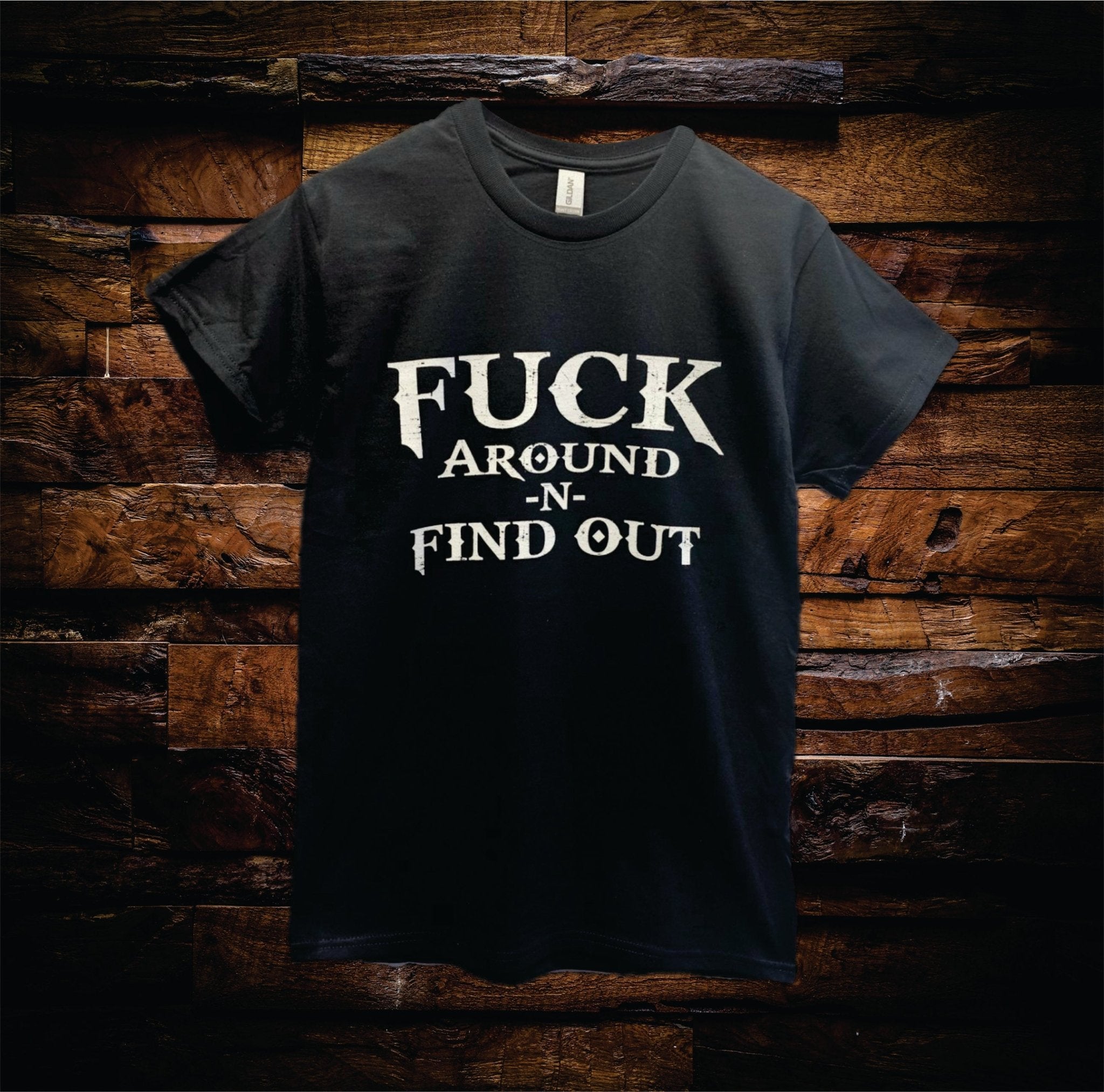 F*** around -n- find out